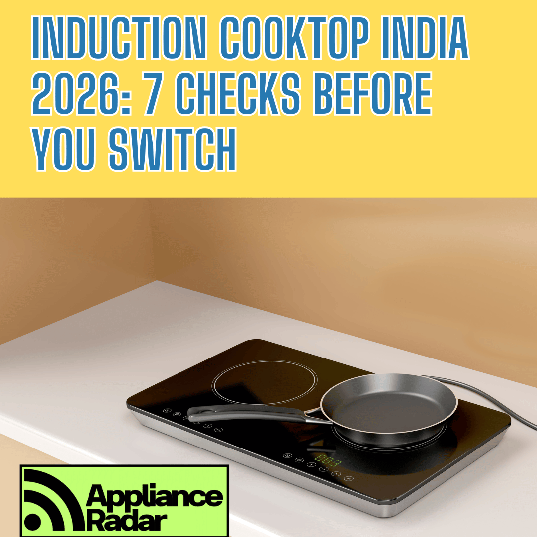 Induction Cooktop India 2026: 7 Checks Before You Switch