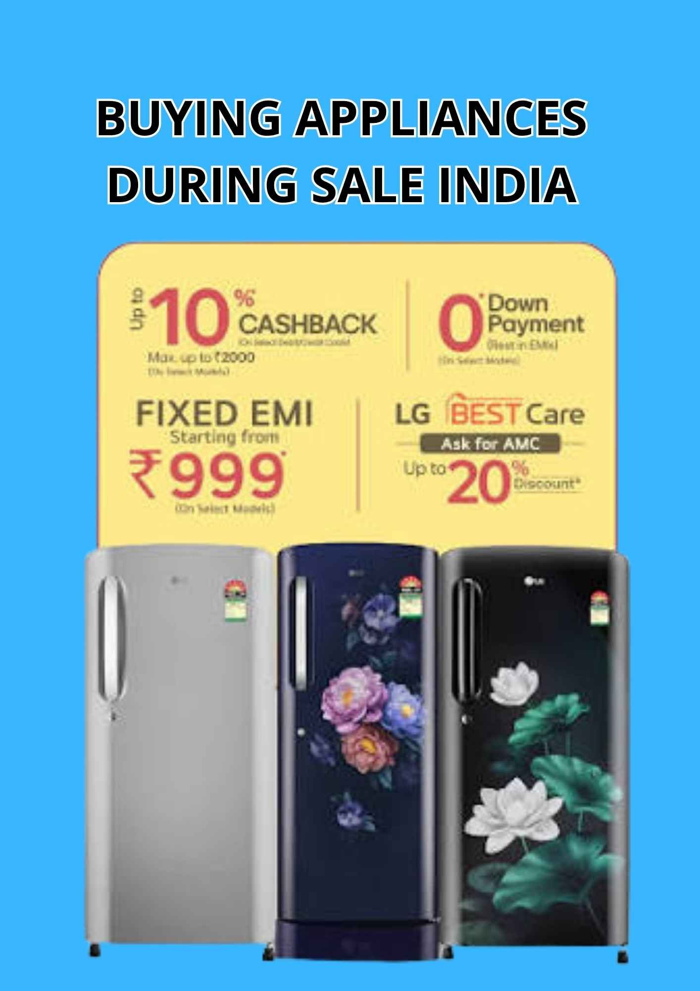 Buying Appliances During India’s Freedom Sale : 8 Checks