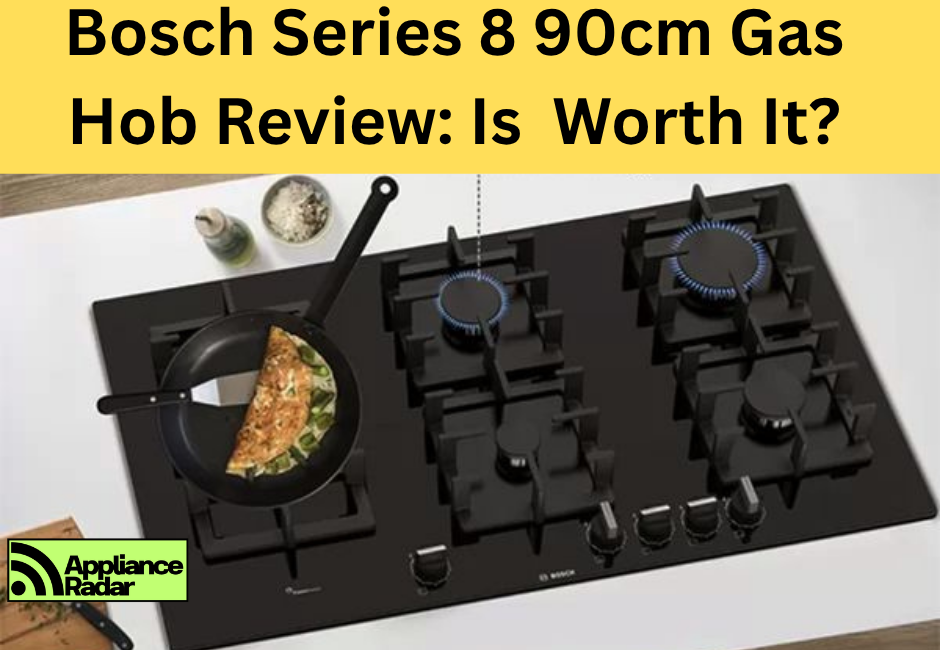 Bosch Series 8 90cm Gas Hob Review: Is the PRH906T20I Worth It?